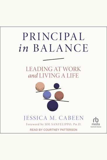 Principal in Balance - Leading at Work and Living a Life - cover