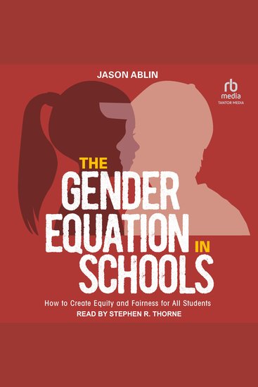The Gender Equation in Schools - How to Create Equity and Fairness for All Students - cover