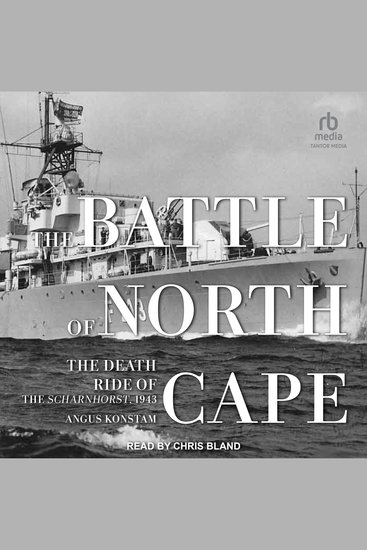 The Battle of North Cape - The Death Ride of the Scharnhorst 1943 - cover