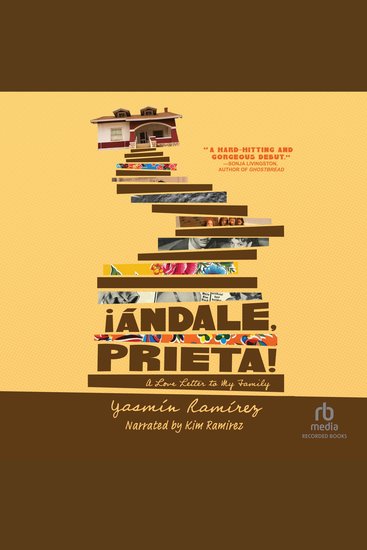 ¡Ándale Prieta! - A Love Letter to My Family - cover
