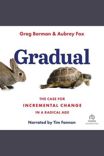 Gradual - The Case for Incremental Change in a Radical Age - cover
