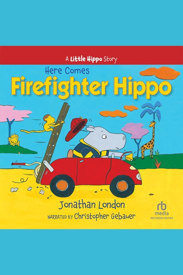 Here Comes Firefighter Hippo - cover