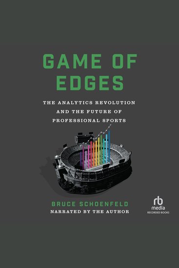 Game of Edges - The Analytics Revolution and the Future of Professional Sports - cover