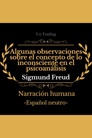 Algunas observaciones sobre el concepto de lo inconsciente en el psicoanálisis - cover