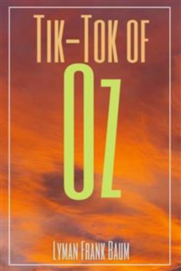 Tik-Tok of Oz (Annotated) - cover