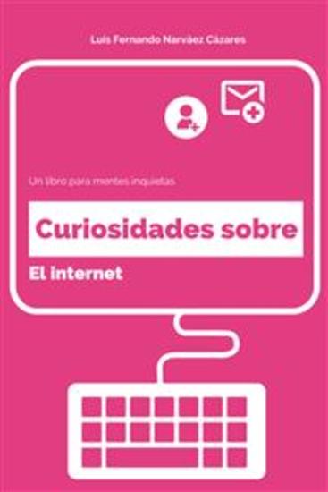 Curiosidades Sobre el Internet - cover