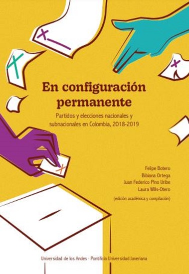 En configuración permanente - Partidos y elecciones nacionales y subnacionales en Colombia 2018-2019 - cover