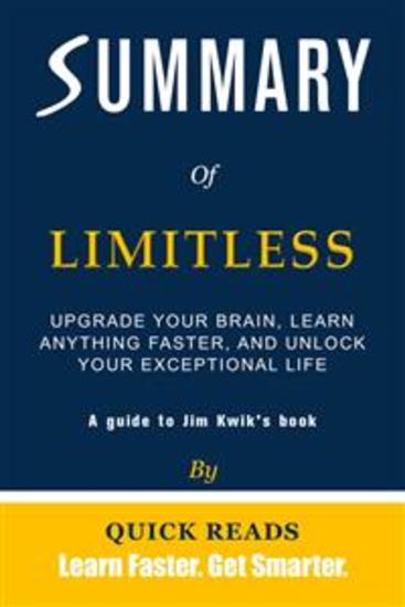 Summary of Limitless - Upgrade Your Brain Learn Anything Faster and Unlock Your Exceptional Life by Jim Kwik | Get The Key Ideas Quickly - cover