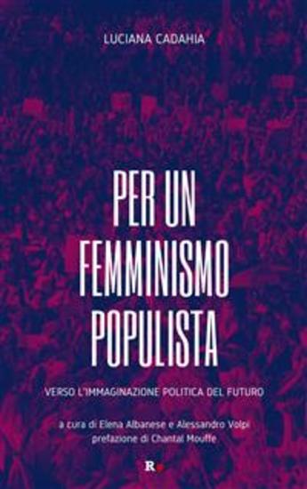 Per un femminismo populista - Verso l'immaginazione politica del futuro - cover