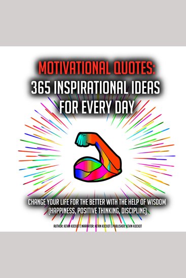 Motivatinal Quotes: 365 Inspirational Ideas For Every Day - Change Your Life For The Better With The Help Of Wisdom (Happiness Positive Thinking Discipline) - cover