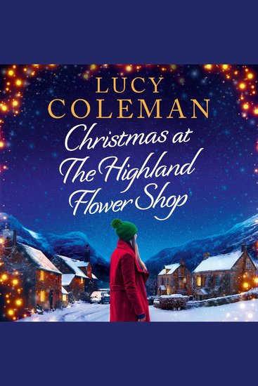 Christmas at the Highland Flower Shop - A perfect feel-good small town heart-warming treat! - cover