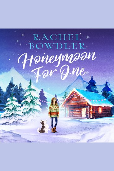 Honeymoon for One - A wonderfully festive feel-good romance to cosy up by the fire to this winter - cover