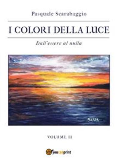 Dall’essere al nulla - I colori della luce vol 2 - cover