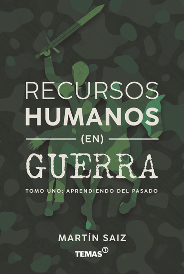 Recursos humanos en guerra - Tomo 1: Aprendiendo del pasado - cover