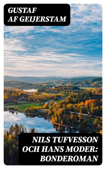 Nils Tufvesson och hans moder: Bonderoman - cover