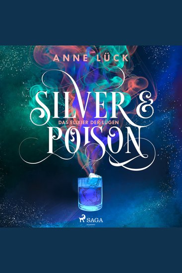 Silver & Poison Band 1: Das Elixier der Lügen (Silver & Poison 1) - cover