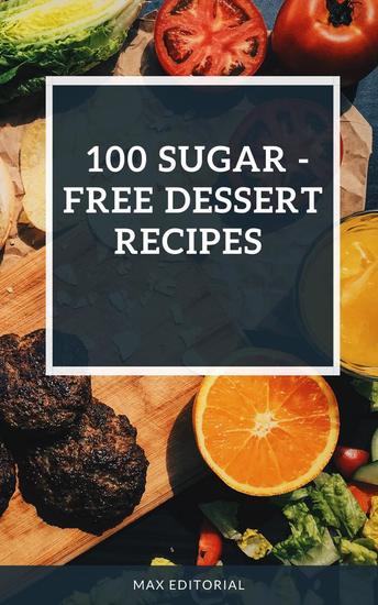 100 sugar -free dessert recipes - cover