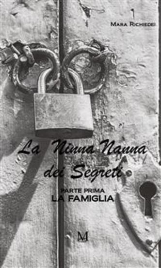 La ninna nanna dei segreti - Parte prima La famiglia - cover