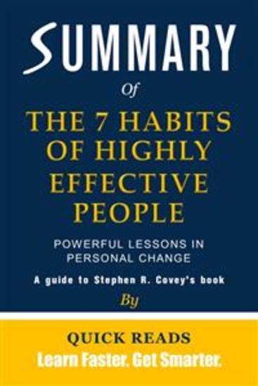 Summary of The 7 Habits of Highly Effective People by Stephen R Covey - Powerful Lessons In Personal Change | Get The Key Ideas Quickly - cover