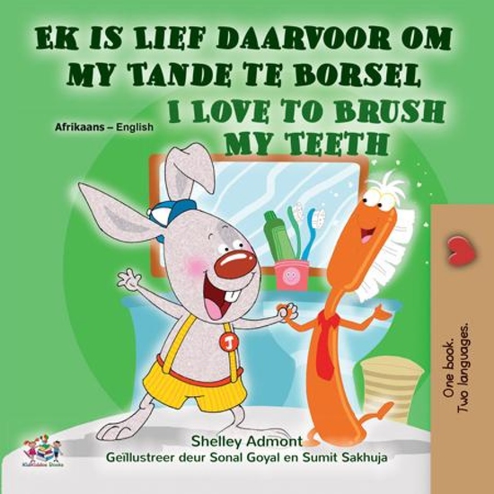 Ek is Lief daarvoor om my Tande te Borsel I Love to Brush My Teeth - cover