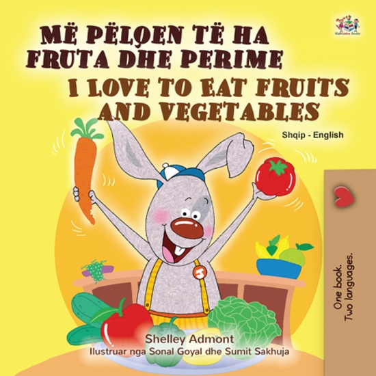 Më pëlqen të ha fruta dhe perime I Love to Eat Fruits and Vegetables - cover