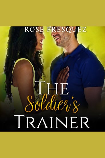 The Soldier's Trainer - A Christian Standalone Military Romance - cover