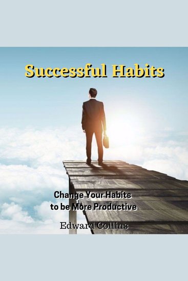 Successful Habits Change Your Habits to be More Productive - cover