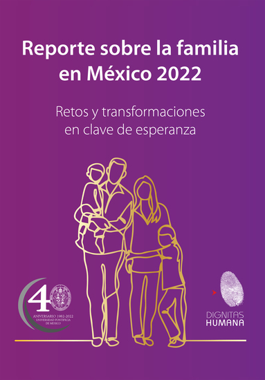Reporte sobre la familia en México 2022 - Retos y transformaciones en clave de esperanza - cover