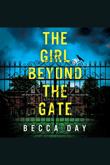 The Girl Beyond the Gate - An absolutely unputdownable and gripping psychological thriller - cover
