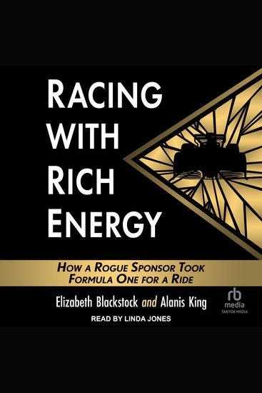 Racing with Rich Energy - How a Rogue Sponsor Took Formula One for a Ride - cover