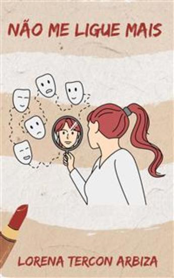 Não Me Ligue Mais - Uma História De Humor Maternal - cover