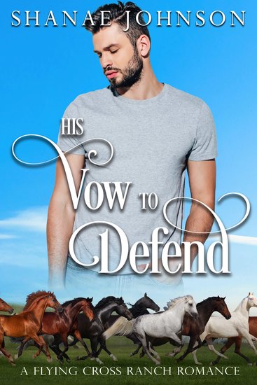 His Vow to Defend - A Sweet Second Chance Romance - cover