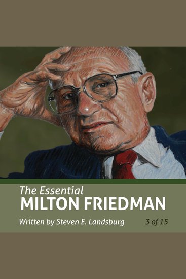 Essential Milton Friedman The (Essential Scholars) - cover