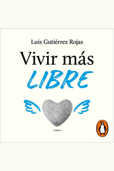 Vivir más libre - Elige una vida feliz - cover