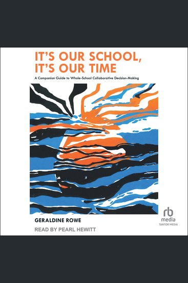 It's Our School It's Our Time - A Companion Guide to Whole-School Collaborative Decision-Making - cover