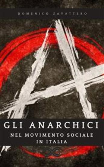 Gli Anarchici nel Movimento Sociale in Italia - cover