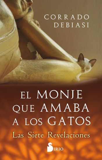 EL MONJE QUE AMABA A LOS GATOS - Las siete revelaciones - cover