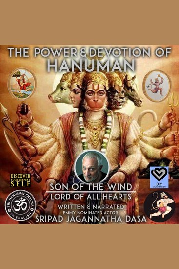 The Power & Devotion Of Hanuman - Son Of The Wind Lord Of All Hearts - cover