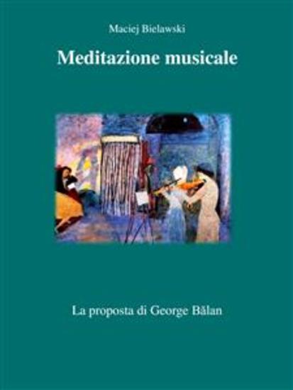Meditazione musicale - La proposta di George Bălan - cover