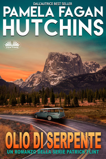 Olio di serpente - Un Romanzo Di Patrick Flint - cover