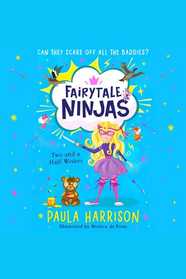 Two and a Half Wishes: The perfect new magical adventure series for children aged 5+ (Fairytale Ninjas Book 3) - cover