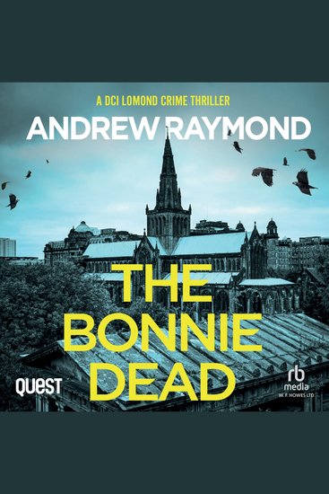 The Bonnie Dead - DCI Lomond Crime Thrillers Book 1 - cover