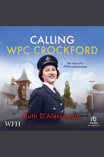 Calling WPC Crockford - The Story of a 1950s Police Woman - cover