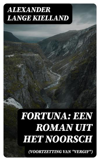 Fortuna: Een Roman uit het Noorsch (Voortzetting van "Vergif") - cover
