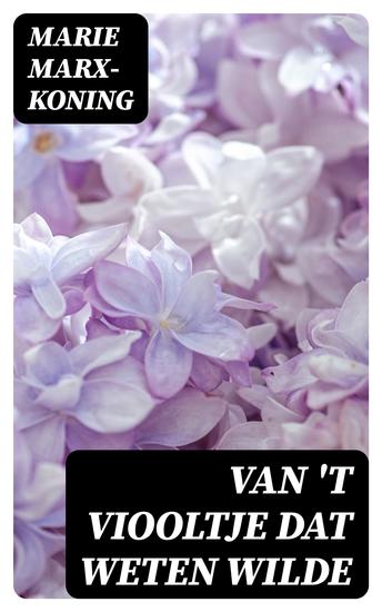 Van 't viooltje dat weten wilde - cover