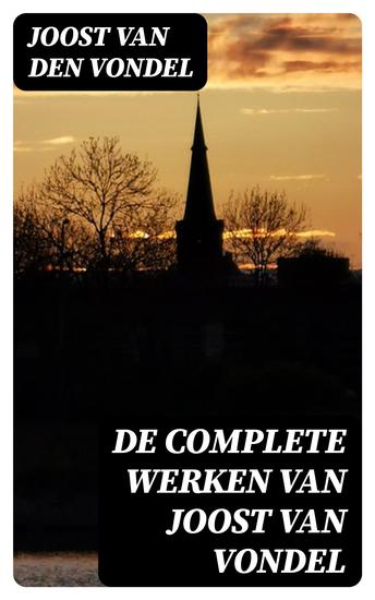 De complete werken van Joost van Vondel - Hymnus of Lofzang van de Kristelijke Ridder - cover