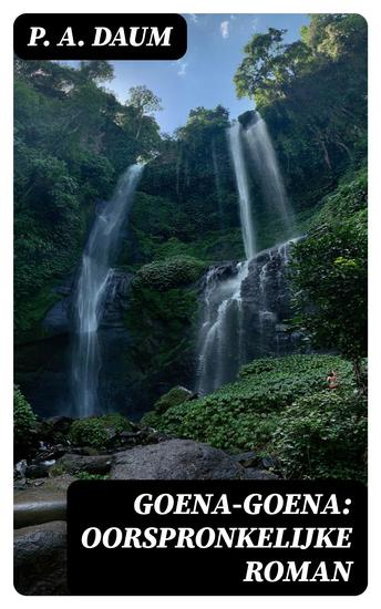 Goena-Goena: Oorspronkelijke roman - cover