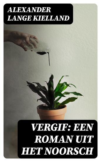 Vergif: Een Roman uit het Noorsch - cover