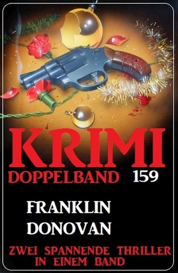 Krimi Doppelband 159 - Zwei spannende Thriller in einem Band - cover