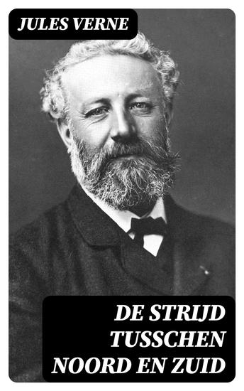 De strijd tusschen Noord en Zuid - De Zwarte Kreek van Texar - cover